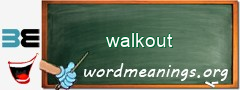 WordMeaning blackboard for walkout